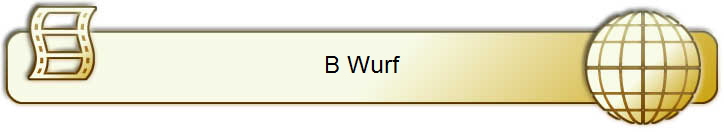 B Wurf