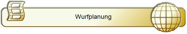 Wurfplanung